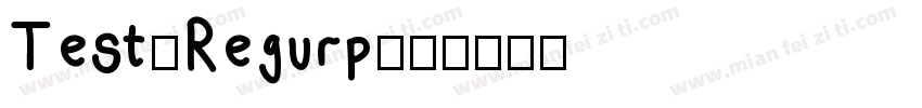 Test-Regurp字体转换