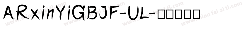 ARxinYiGBJF-UL字体转换