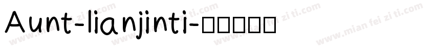 Aunt-lianjinti字体转换