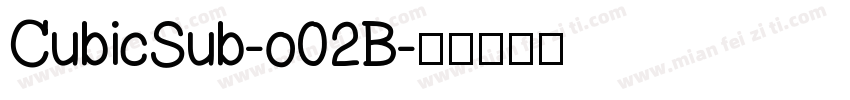 CubicSub-o02B字体转换