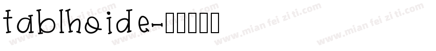 tablhoide字体转换