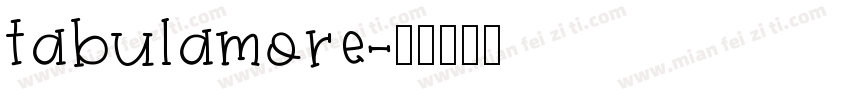 tabulamore字体转换