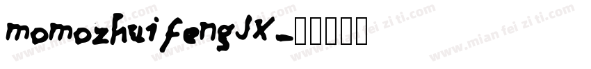momozhuifengJX字体转换