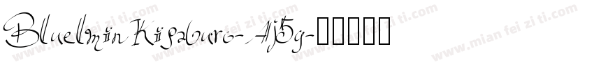 BluelminKisaburo-Aj5g字体转换