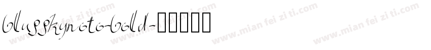 blusskynoto-bold字体转换