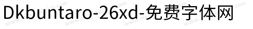 Dkbuntaro-26xd字体转换