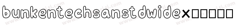 bunkentechsanstdwide字体转换