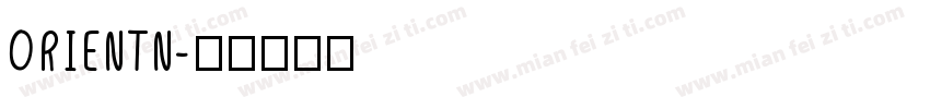 ORIENTN字体转换