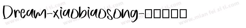 Dream-xiaobiaosong字体转换
