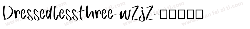DressedlessThree-wZjZ字体转换