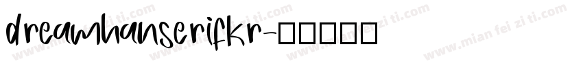dreamhanserifkr字体转换