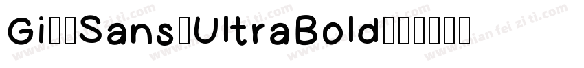 Gi11Sans-UltraBold字体转换