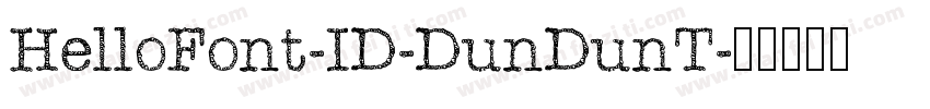 HelloFont-ID-DunDunT字体转换