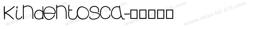 Kindentosca字体转换