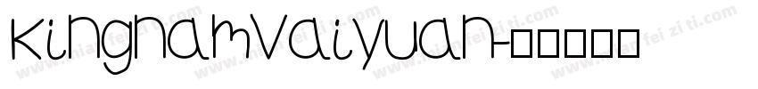 Kingnamvaiyuan字体转换
