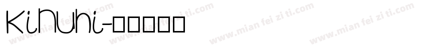 Kinuhi字体转换
