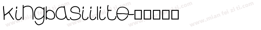 kingbasiilite字体转换