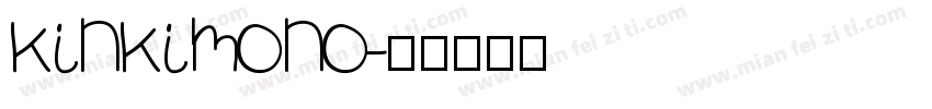 kinkimono字体转换