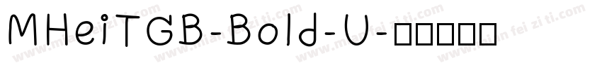 MHeiTGB-Bold-U字体转换