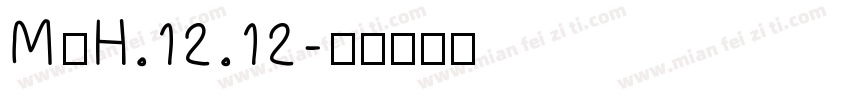 MⅩH.12.12字体转换