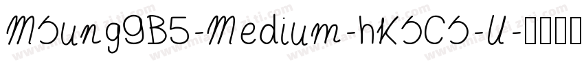 MSungGB5-Medium-HKSCS-U字体转换