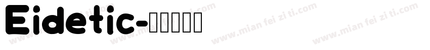 Eidetic字体转换