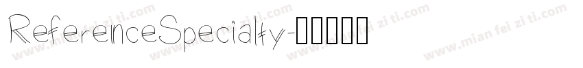 ReferenceSpecialty字体转换