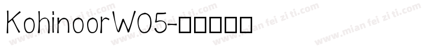 KohinoorW05字体转换