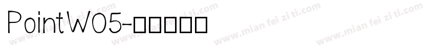 PointW05字体转换