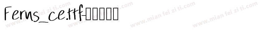 Ferns_ce.ttf字体转换