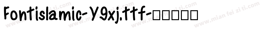 Fontislamic-Y9xj.ttf字体转换
