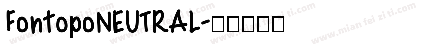 FontopoNEUTRAL字体转换