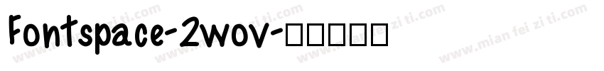 Fontspace-2wov字体转换