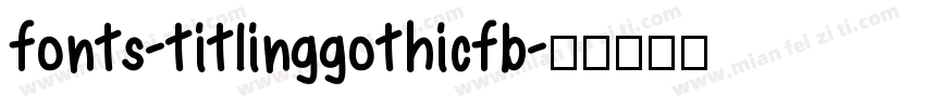 fonts-titlinggothicfb字体转换
