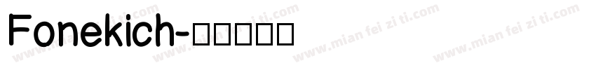 Fonekich字体转换