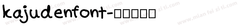 kajudenfont字体转换