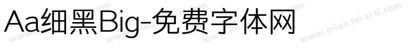Aa细黑Big字体转换
