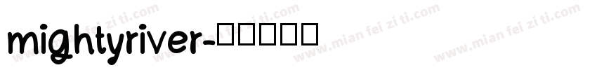 mightyriver字体转换