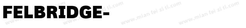 FELBRIDGE字体转换
