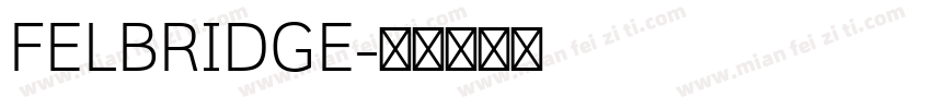 FELBRIDGE字体转换