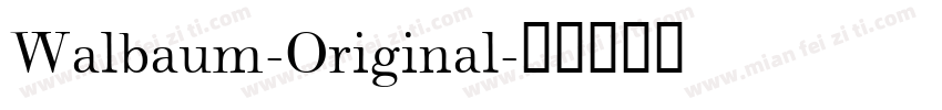 Walbaum-Original字体转换