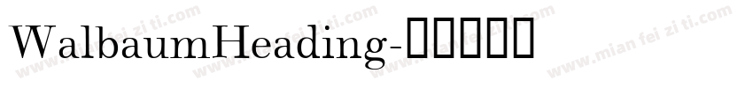 WalbaumHeading字体转换