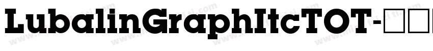 LubalinGraphItcTOT字体转换