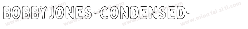 BobbyJones-Condensed字体转换