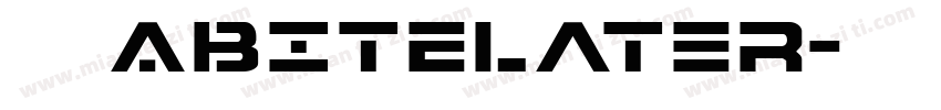 英文字体ABITELater字体转换