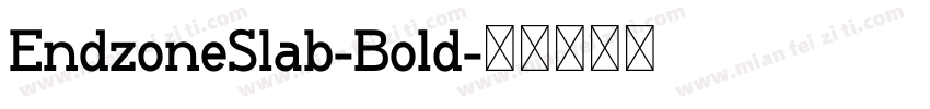 EndzoneSlab-Bold字体转换