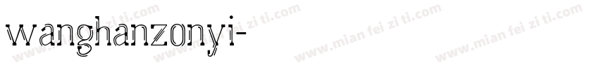 wanghanzonyi字体转换