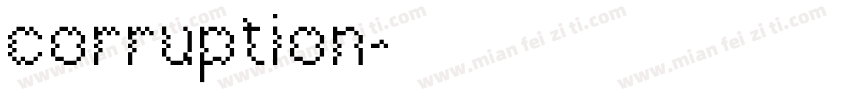 corruption字体转换