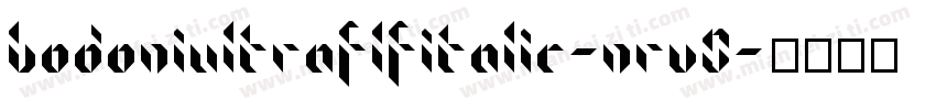 BodoniultraflfItalic-nRv0字体转换