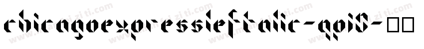ChicagoExpressLeftalic-qPJ0字体转换